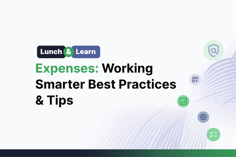 Webinar | LnL | EP 3 - Expenses: Working Smarter Best Practices & Tips